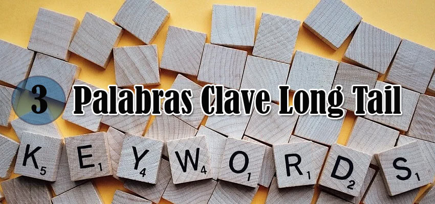 Utilizar palabras clave long tail y así mejorar posicionamiento SEO
