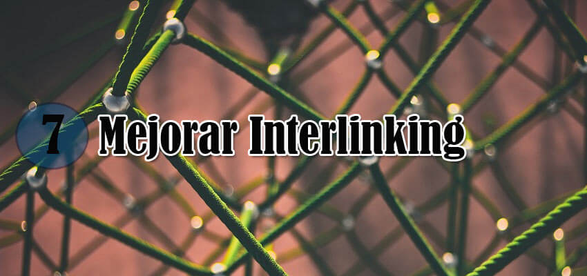 Interlinking para potenciar posicionamiento SEO de otras publicaciones