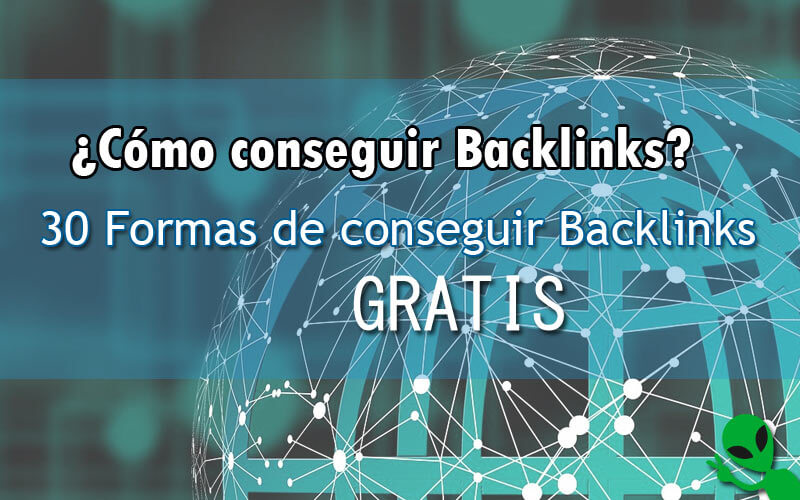 30 formas de conseguir backlinks gratis