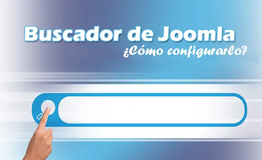 ¿Cómo configurar el buscador interno de Joomla?