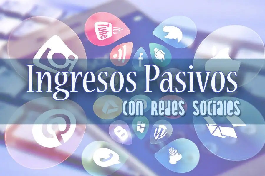 Generar ingresos pasivos con redes sociales